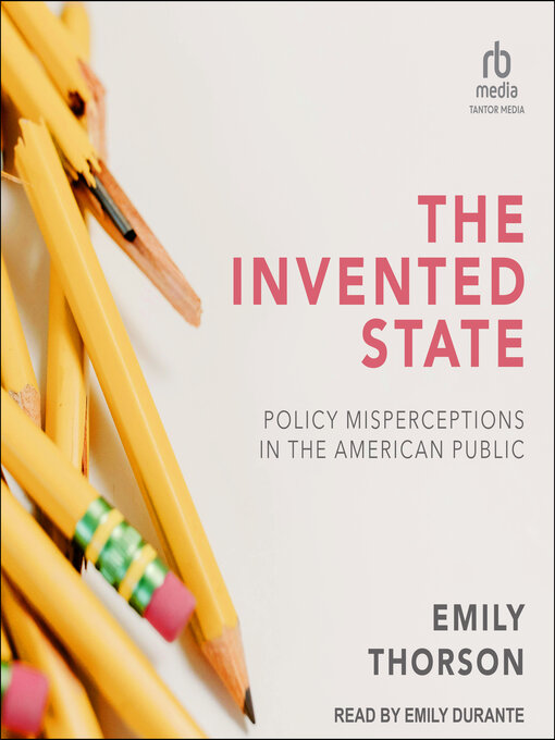 Title details for The Invented State by Emily Thorson - Available
